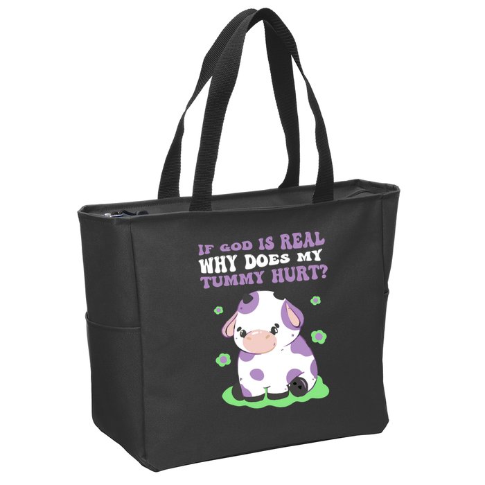 God Funny If God Is Real Why Does My Tummy Hurt, Sad Cow Zip Tote Bag