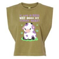 God Funny If God Is Real Why Does My Tummy Hurt, Sad Cow Garment-Dyed Women's Muscle Tee