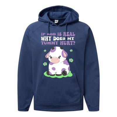 God Funny If God Is Real Why Does My Tummy Hurt, Sad Cow Performance Fleece Hoodie