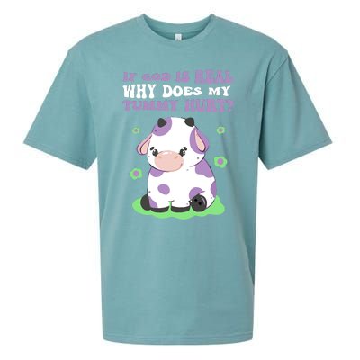 God Funny If God Is Real Why Does My Tummy Hurt, Sad Cow Sueded Cloud Jersey T-Shirt