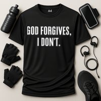 God Forgives I Don't Goth Punk Expression Gift Cooling Performance Crew T-Shirt