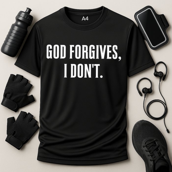 God Forgives I Don't Goth Punk Expression Gift Cooling Performance Crew T-Shirt