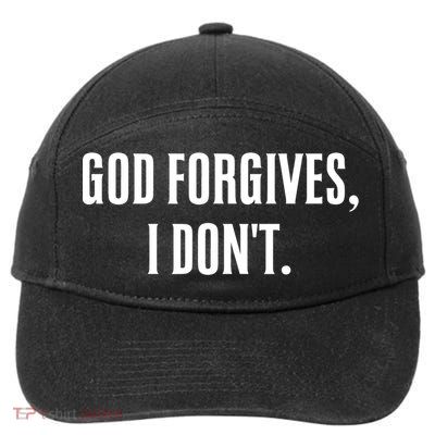 God Forgives I Don't Goth Punk Expression Gift 7-Panel Snapback Hat