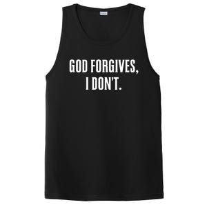 God Forgives I Don't Goth Punk Expression Gift PosiCharge Competitor Tank