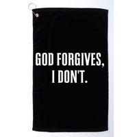 God Forgives I Don't Goth Punk Expression Gift Golf Towel