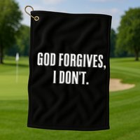 God Forgives I Don't Goth Punk Expression Gift Golf Towel