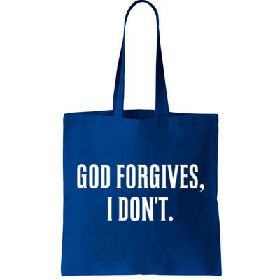 God Forgives I Don't Goth Punk Expression Gift Tote Bag