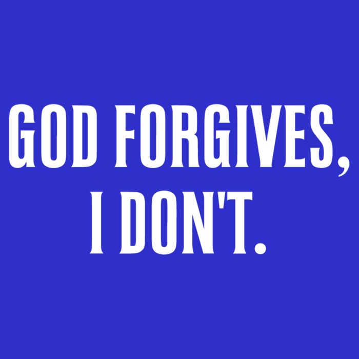 God Forgives I Don't Goth Punk Expression Gift Poster