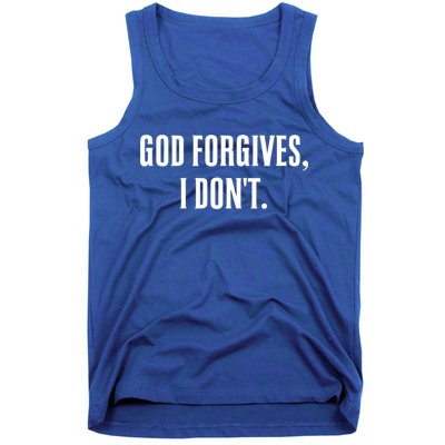 God Forgives I Don't Goth Punk Expression Gift Tank Top
