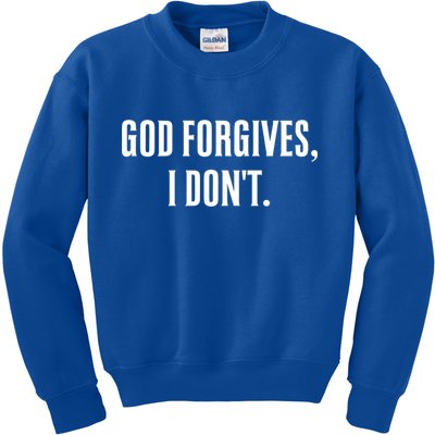 God Forgives I Don't Goth Punk Expression Gift Kids Sweatshirt