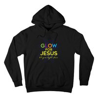 Glow For Jesus Let Your Light Shine Faith Hoodie