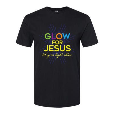 Glow For Jesus Let Your Light Shine Faith Softstyle CVC T-Shirt