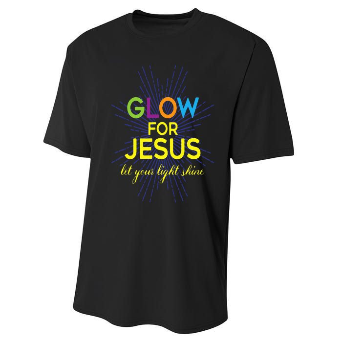 Glow For Jesus  Let Your Light Shine  Faith Apparel Performance Sprint T-Shirt