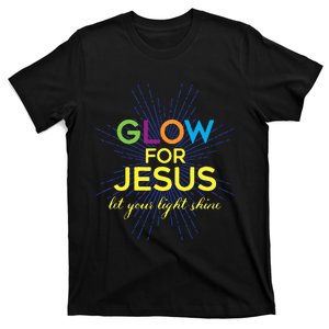 Glow For Jesus Let Your Light Shine Christian T-Shirt