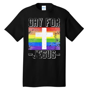 Gay For Jesus Christ Gift Christian Service God Tall T-Shirt