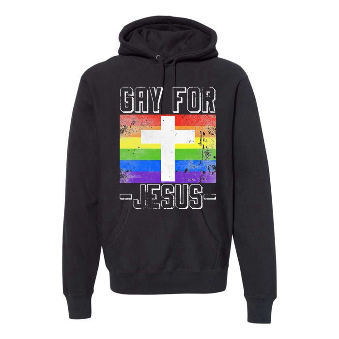 Gay For Jesus Christ Gift Christian Service God Premium Hoodie