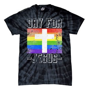 Gay For Jesus Christ Gift Christian Service God Tie-Dye T-Shirt