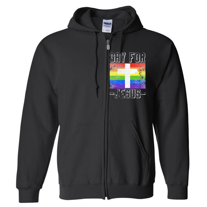 Gay For Jesus Christ Gift Christian Service God Full Zip Hoodie