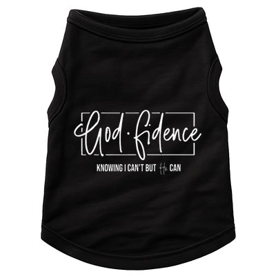 God Fidence Knowing I CanT But He Can Christian Religious Doggie Tank