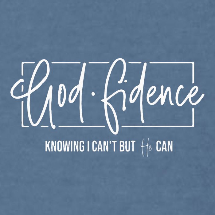 God Fidence Knowing I CanT But He Can Christian Religious Garment-Dyed Sweatshirt