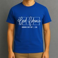 God Fidence Knowing I CanT But He Can Christian Religious T-Shirt