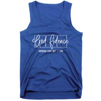 God Fidence Knowing I CanT But He Can Christian Religious Tank Top