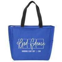 God Fidence Knowing I CanT But He Can Christian Religious Zip Tote Bag