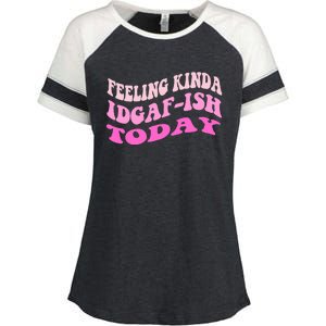 Groovy feeling kinda idgaf-ish today snarky funny Enza Ladies Jersey Colorblock Tee