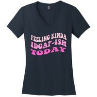 Groovy feeling kinda idgaf-ish today snarky funny Women's V-Neck T-Shirt