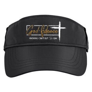 God Fidence Knowing That I CanT But He Can Quote Christian Adult Drive Performance Visor