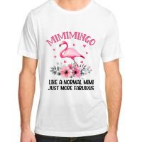 Gramingo Flamingo Like A Normal Grandma Only More Awesome Adult ChromaSoft Performance T-Shirt