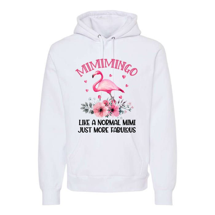 Gramingo Flamingo Like A Normal Grandma Only More Awesome Premium Hoodie