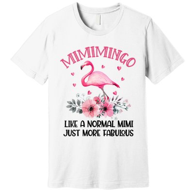 Gramingo Flamingo Like A Normal Grandma Only More Awesome Premium T-Shirt