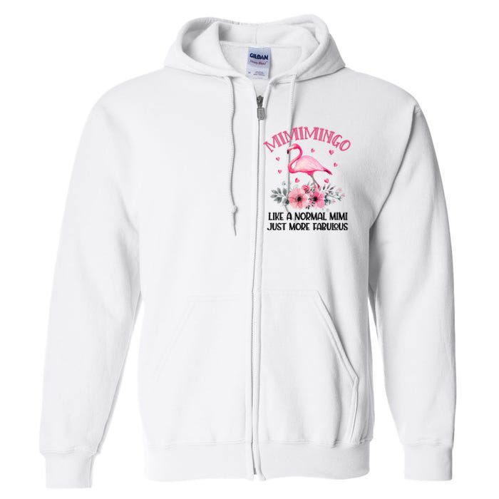 Gramingo Flamingo Like A Normal Grandma Only More Awesome Full Zip Hoodie