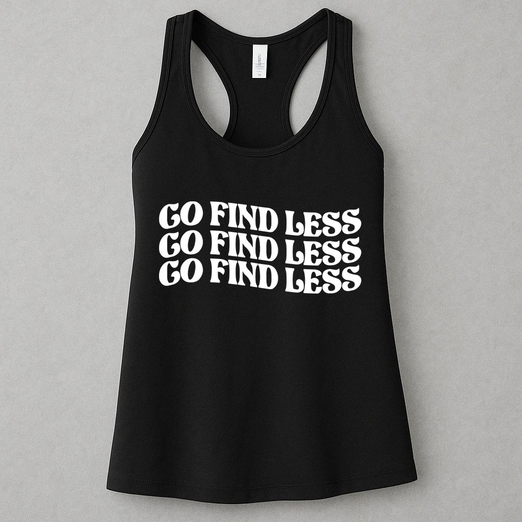 Go Find Less Womens Tank Top