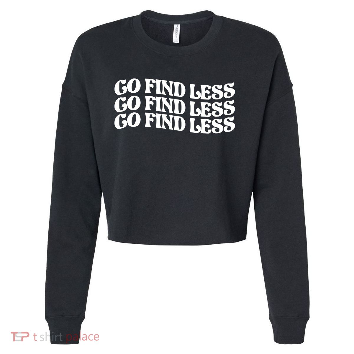 Go Find Less Cropped Pullover Crew