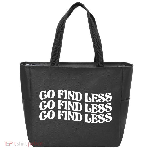 Go Find Less Zip Tote Bag