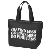 Go Find Less Zip Tote Bag