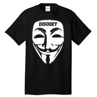 Guy Fawkes Mask Disobey Tall T-Shirt