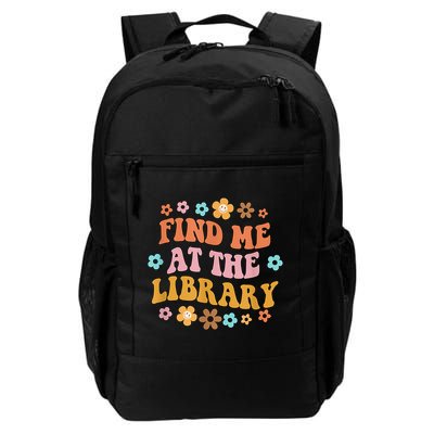 Groovy Find Me At The Library Lover Book School Librarian Daily Commute Backpack