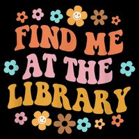 Groovy Find Me At The Library Lover Book School Librarian Drawstring Bag
