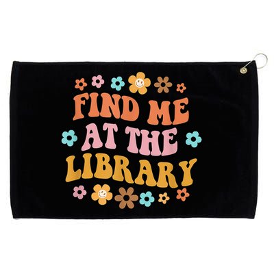 Groovy Find Me At The Library Lover Book School Librarian Grommeted Golf Towel