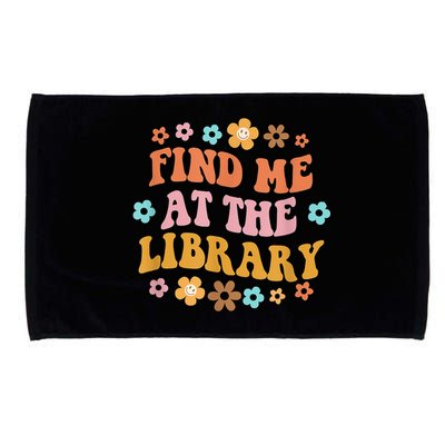 Groovy Find Me At The Library Lover Book School Librarian Microfiber Hand Towel