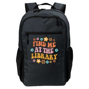 Groovy Find Me At The Library Lover Book School Librarian Daily Commute Backpack