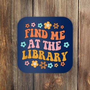 Groovy Find Me At The Library Lover Book School Librarian Coaster