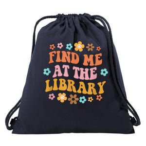 Groovy Find Me At The Library Lover Book School Librarian Drawstring Bag