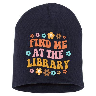 Groovy Find Me At The Library Lover Book School Librarian Short Acrylic Beanie