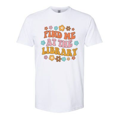 Groovy Find Me At The Library Lover Book School Librarian Softstyle® CVC T-Shirt