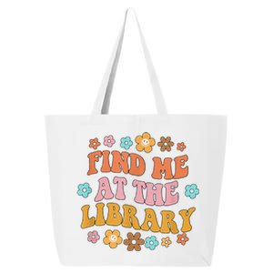 Groovy Find Me At The Library Lover Book School Librarian 25L Jumbo Tote