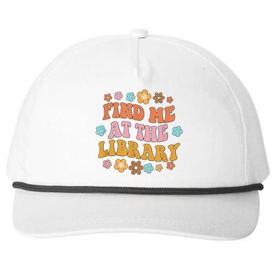 Groovy Find Me At The Library Lover Book School Librarian Snapback Five-Panel Rope Hat